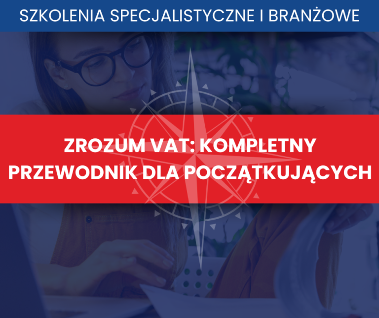 Grafika promująca kurs „Zrozum VAT: Kompletny Przewodnik dla Początkujących” – nauka fakturowania, rozliczeń VAT i unikania błędów podatkowych.