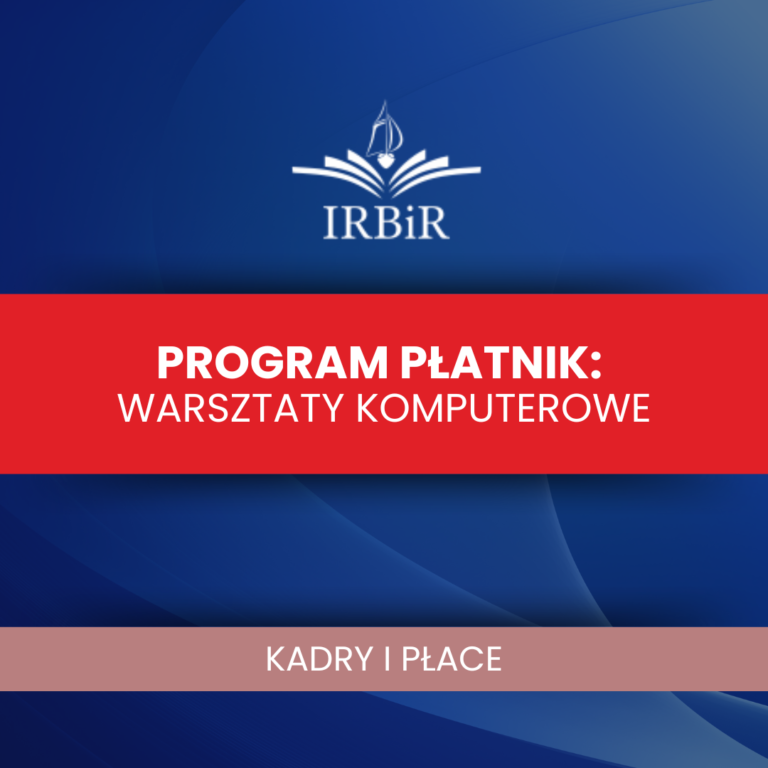 Program płatnik Instytut Rozwoju Biznesu i Rachunkowości IRBiR